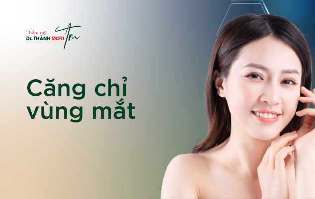 căng chỉ vùng mắt